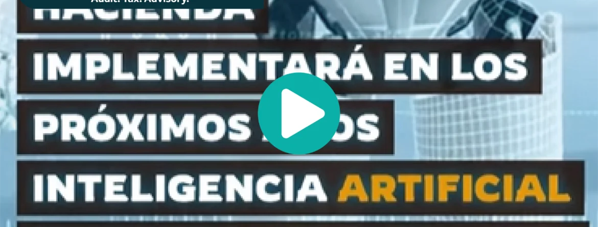 Hacienda busca implementar Inteligencia Artificial en sus sistemas.
